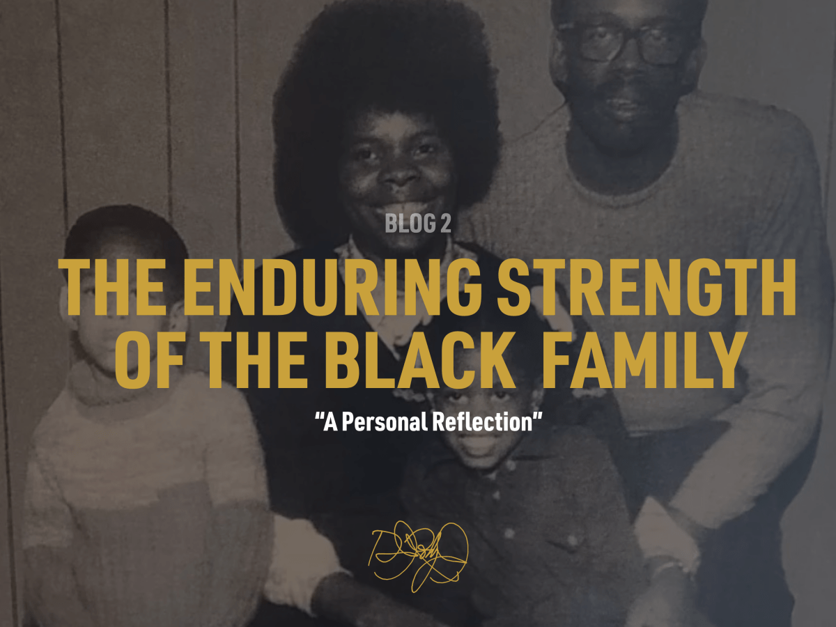 BLOG 2 – the enduring strength of the black family  – FeB 01,&nbsp;2026